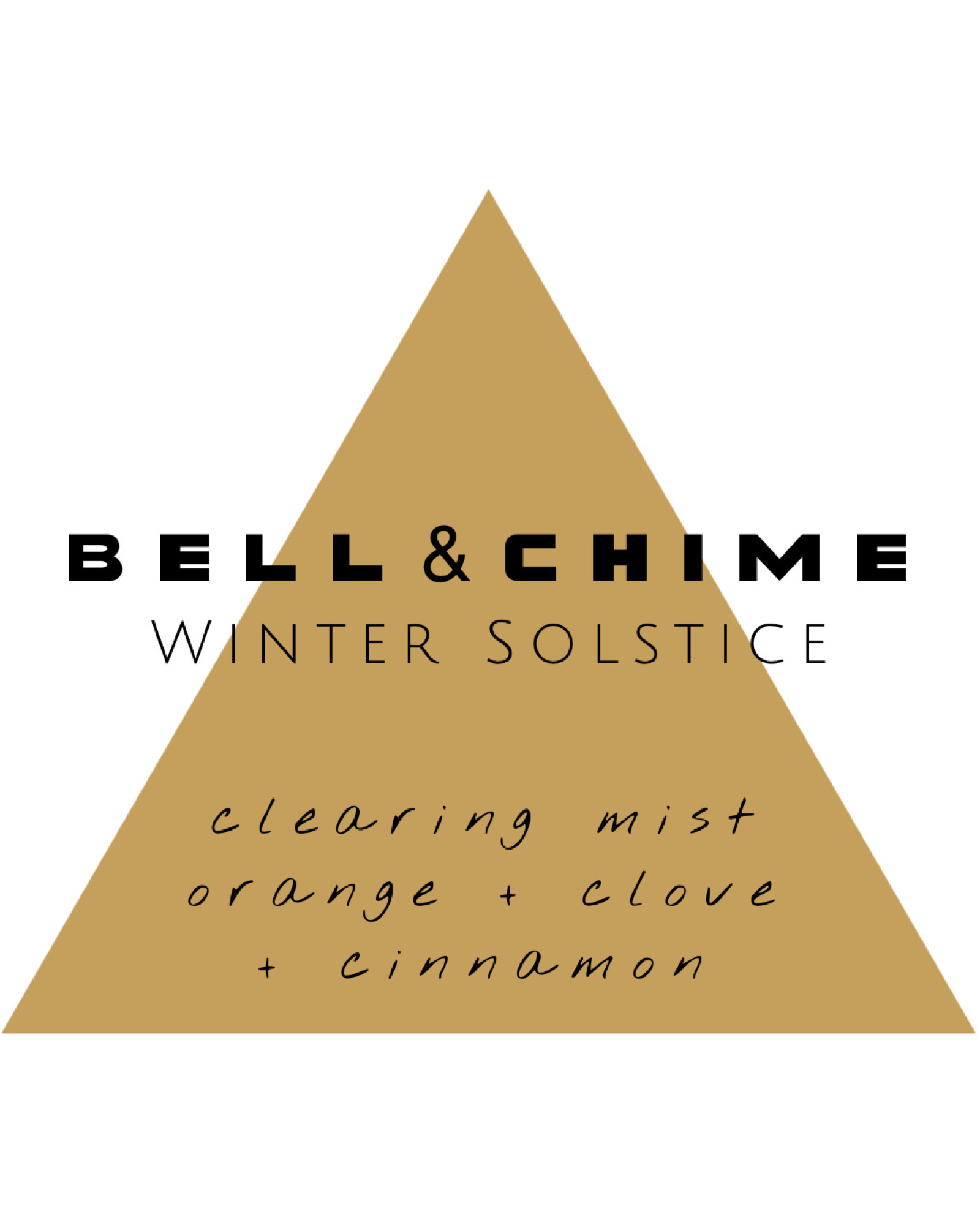 Bell & Chime "Winter Solstice" Clearing Mist Orange + Clove + Cinnamon