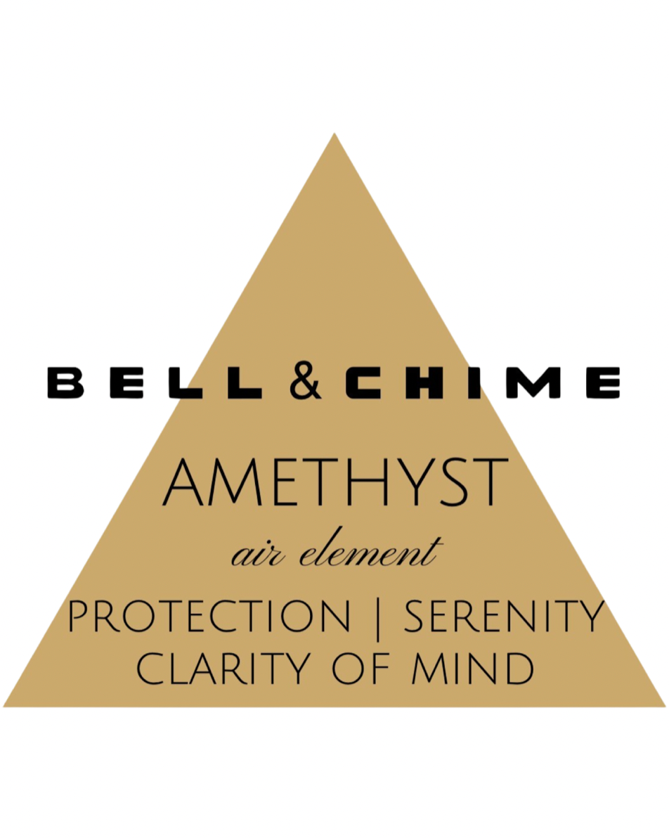 Bell & Chime: Amethyst Air Element "Protection, Serenity, Clarity of Mind"